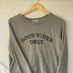 good vibes sweatshirt